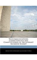 Telecommunications: Characteristics and Competitiveness of the Internet Backbone Market