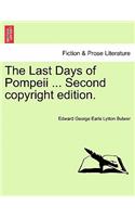 Last Days of Pompeii ... Second Copyright Edition.