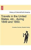 Travels in the United States, Etc., During 1849 and 1850.