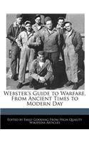 Webster's Guide to Warfare, from Ancient Times to Modern Day
