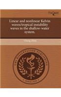 Linear and Nonlinear Kelvin Waves/Tropical Instability Waves in the Shallow-Water System