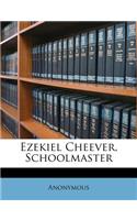 Ezekiel Cheever, Schoolmaster