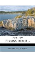 Beauty Reconsidered ...