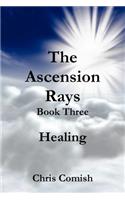 The Ascension Rays, Book Three