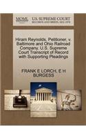 Hiram Reynolds, Petitioner, V. Baltimore and Ohio Railroad Company. U.S. Supreme Court Transcript of Record with Supporting Pleadings