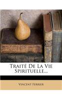 Traité De La Vie Spirituelle...