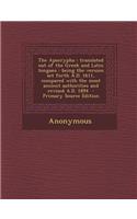 The Apocrypha: Translated Out of the Greek and Latin Tongues: Being the Version Set Forth A.D. 1611, Compared with the Most Ancient Authorities and Revised A.D. 18