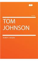 Tom Johnson: (English)