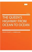 The Queen's Highway from Ocean to Ocean