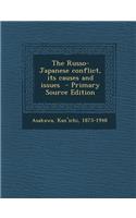 The Russo-Japanese Conflict, Its Causes and Issues