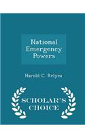 National Emergency Powers - Scholar's Choice Edition
