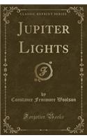 Jupiter Lights (Classic Reprint): (English)