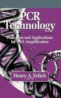 PCR Technology: Principles and Applications for DNA Amplification [Special Indian Edition - Reprint Year: 2020] [Paperback] Henry Erlich