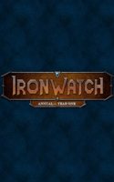 Ironwatch Annual - Year One