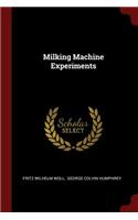 Milking Machine Experiments