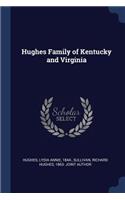 Hughes Family of Kentucky and Virginia