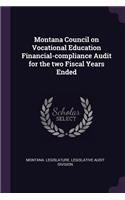 Montana Council on Vocational Education Financial-Compliance Audit for the Two Fiscal Years Ended