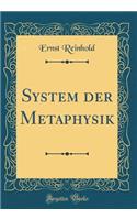 System Der Metaphysik (Classic Reprint)