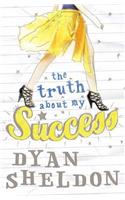 The Truth About My Success