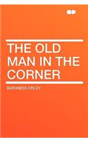 The Old Man in the Corner: (English)