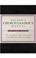 Nelson's Church Leader's Manual: KJV Edition