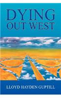 Dying Out West