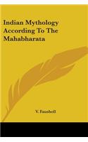 Indian Mythology According To The Mahabharata