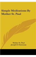 Simple Meditations By Mother St. Paul