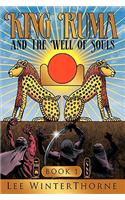 King Ruma and The Well of Souls: Book I