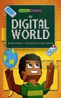 Digital Citizens: My Digital World