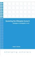 Queering the Ethiopian Eunuch