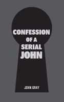 Confession of a Serial John