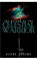 The Return of the Celestial Warrior