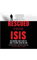 Rescued from Isis: The Gripping True Story of How a Father Saved His Son