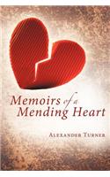 Memoirs of a Mending Heart
