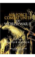 Air Force Combat Units of World War II