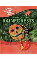 Projects with Rainforests: (Make and Learn)