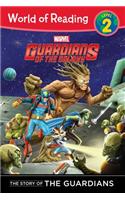 The Story of the Guardians Level 2 Reader the Story of the Guardians