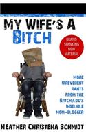My Wife's a Bitch