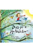 Day for a hullabaloo