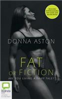 Fat or Fiction