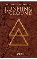 Running to Ground: (2 The Tranthaean Adventures)