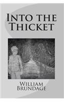 Into the Thicket