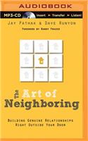 Art of Neighboring: Building Genuine Relationships Right Outside Your Door