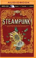 Steampunk! an Anthology of Fantastically Rich and Strange Stories