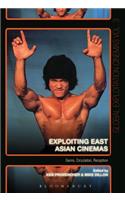 Exploiting East Asian Cinemas