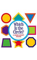 Which Is the Circle?: A Book about Shapes(Concept Fun)