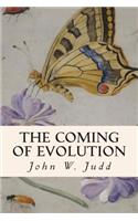 The Coming of Evolution