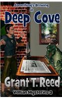 Something's Brewing in Deep Cove