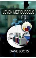 Leven met Bubbels.